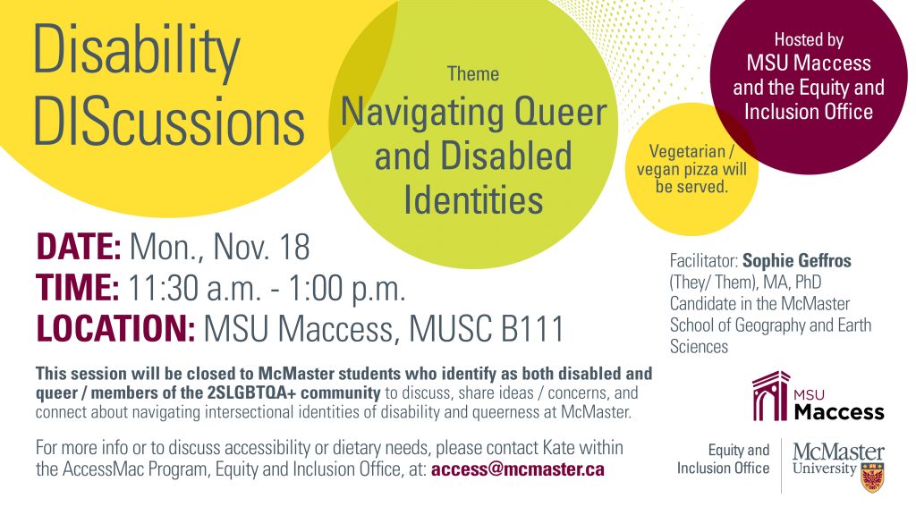 Official poster for Disability Discussions. The theme is "Navigating Queer and Disabled Identities".